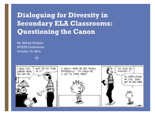 Dialoguing for Diversity in Secondary ELA Classrooms: Questioning the Canon