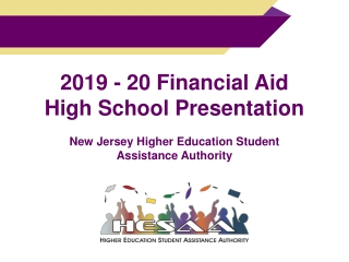 2019 - 20 Financial Aid High School Presentation New Jersey Higher Education Student