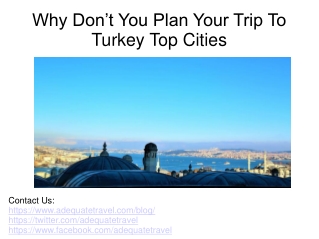 Why Don’t You Plan Your Trip To Turkey Top Cities
