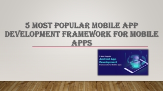 5 Most Popular Mobile App Development Framework For Mobile Apps