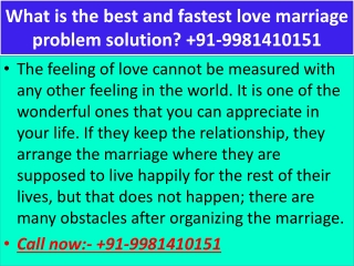 What is the best and fastest love marriage problem solution? 91-9981410151