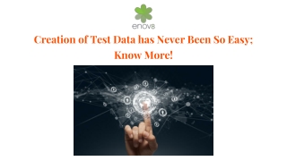 Creation of Test Data Has Never Been So Easy; Know More!