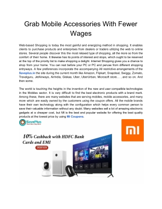 Grab Mobile Accessories With Fewer Wages