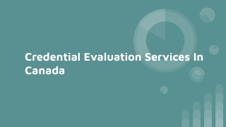 Credential Evaluation Services In Canada