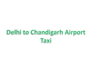Delhi to Chandigarh airport taxi