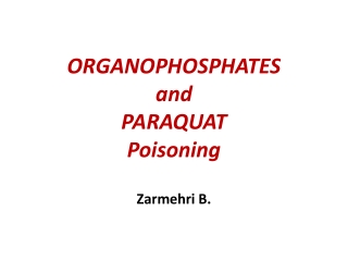 ORGANOPHOSPHATES and PARAQUAT Poisoning