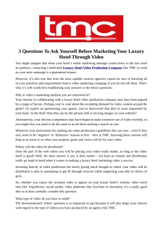 3 Questions To Ask Yourself Before Marketing Your Luxury Hotel Through Video