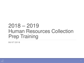 2018 – 2019 Human Resources Collection Prep Training