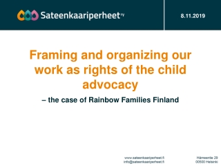 Framing and organizing our work as rights of the child advocacy