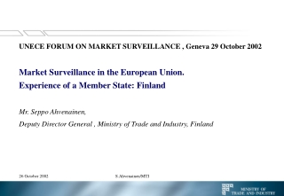 UNECE FORUM ON MARKET SURVEILLANCE , Geneva 29 October 2002