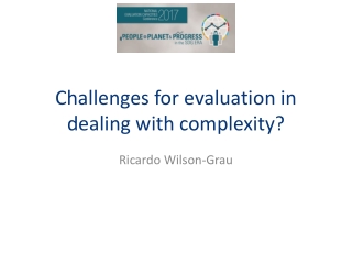 Challenges for evaluation in dealing with complexity?