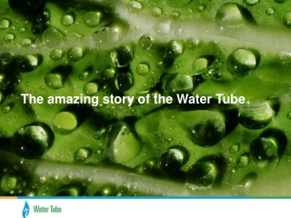 Why buy the Water Tube?