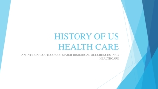 HISTORY OF US HEALTH CARE