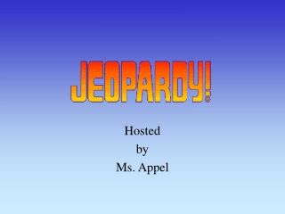 Hosted by Ms. Appel