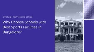 Why Choose Schools with Best Sports Facilities in Bangalore?