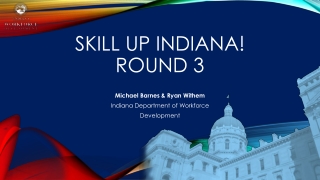 Skill UP Indiana! Round 3