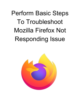 Resolve Your Mozilla Firefox Not Responding Issue With These Easy Steps