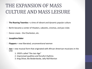 THE EXPANSION OF MASS CULTURE AND MASS LEISURE