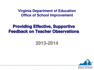 Providing Effective, Supportive Feedback on Teacher Observations