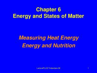 Chapter 6 Energy and States of Matter