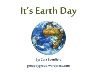 It’s Earth Day