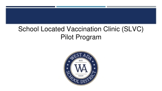 School Located Vaccination Clinic (SLVC) Pilot Program