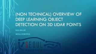 (Non Technical) Overview of Deep Learning Object Detection on 3D Lidar Points