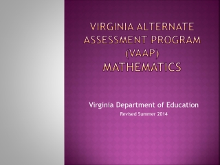 Virginia Alternate Assessment Program (VAAP) Mathematics