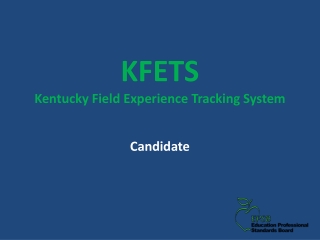 KFETS Kentucky Field Experience Tracking System