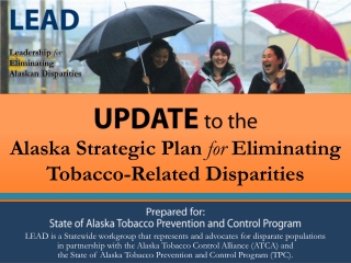 UPDATE to the Alaska Strategic Plan for Eliminating Tobacco-Related Disparities