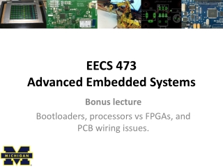 EECS 473 Advanced Embedded Systems