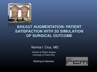 Breast Augmentation: Patient Satisfaction with 3D Simulation of surgical outcome