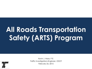 All Roads Transportation Safety (ARTS) Program