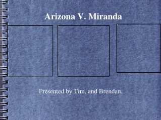 Arizona V. Miranda