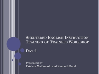 Sheltered English Instruction Training of Trainers Workshop Day 2