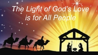 The Light of God’s Love is for All People