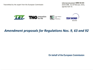 Amendment proposals for Regulations Nos. 9, 63 and 92