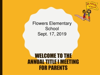 WELCOME TO THE ANNUAL TITLE I MEETING FOR PARENTS
