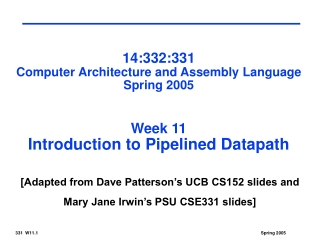 [Adapted from Dave Patterson’s UCB CS152 slides and Mary Jane Irwin’s PSU CSE331 slides]