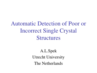 Automatic Detection of Poor or Incorrect Single Crystal Structures