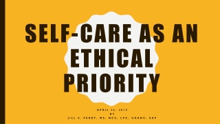 Self-Care as an Ethical Priority