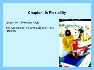 Chapter 10: Flexibility