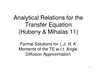 Analytical Relations for the Transfer Equation (Hubeny &amp; Mihalas 11)