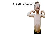 6. kafli: v var