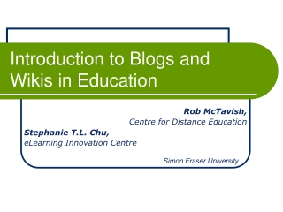 Introduction to Blogs and Wikis in Education