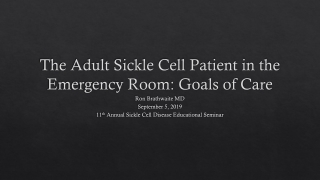 The Adult Sickle Cell Patient in the Emergency Room: Goals of Care