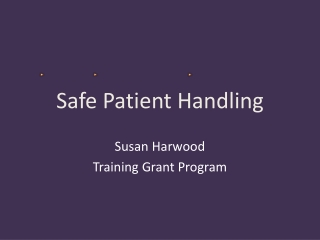 Safe Patient Handling