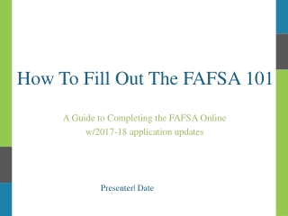 How To Fill Out The FAFSA 101