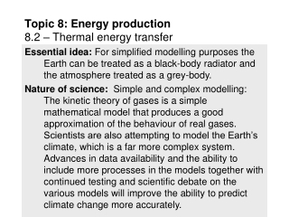 Topic 8: Energy production 8.2 – Thermal energy transfer