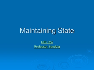 Maintaining State